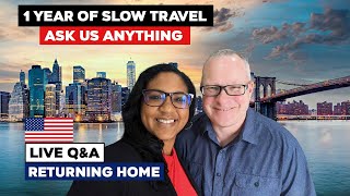 Returning Home to the USA After 1 Year of Slow Retirement Travel  Ask Us Anything Live QampA [upl. by Ainnos562]