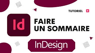 Comment faire un sommaire automatique sur InDesign [upl. by Fihsak159]