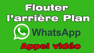 Comment flouter larrièreplan sur WhatsApp lors dun appel vidéo  📹 [upl. by Hepza903]