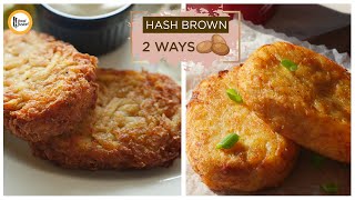 Hash Brown 2 Ways Recipe By Food Fusion [upl. by Vod601]