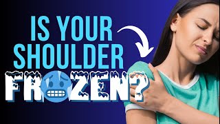 Ultimate Frozen Shoulder Guide Causes Symptoms Top Treatments amp Exercises for Fast Recovery [upl. by Enyallij937]