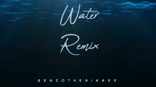 Water Remix [upl. by Anilah]