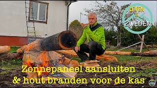 LEVEN IN ZWEDEN zonnepaneel aansluiten amp hout branden voor de kas [upl. by Eissehc312]