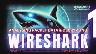 WIRESHARK Analyzing Network Traffic Packet Data and Decrypting Hex Values  Episode 1  MRKSecurity [upl. by Carree]