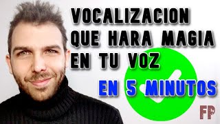 VOCALIZACIÓN QUE HARÁ MAGIA EN TU VOZ EN 5 MINUTOS [upl. by Anitahs302]