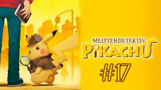 Ein fremder Eindringling  17 Meisterdetektiv Pikachu Gameplay [upl. by Ahsenyt289]