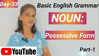 Noun  Possessive Form II Use of Apostrophe s and Preposition of in English grammar II Part 1 [upl. by Gaylene370]