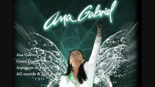 Ana Gabriel  Como Duele [upl. by Barri]