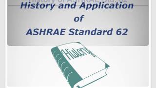 ASHRAE 622  Lesson 2  History and Application [upl. by Marcel]