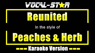 Reunited Karaoke  Peaches amp Herb Karaoke Version [upl. by Namsu]