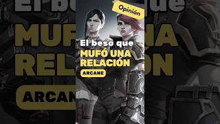 El beso que mufo una relación  Opinion arcane netflix series leagueoflegends geekzone [upl. by Grosmark]