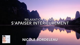 Sapaiser intérieurement  relaxation guidée [upl. by Woodhouse]