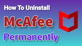 How To Uninstall McAfee Antivirus Completely  Windows 1011 [upl. by Nuawed679]