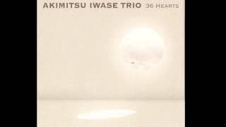 Akimitsu Iwase Trio  How My Heart Sing [upl. by Anilocin542]