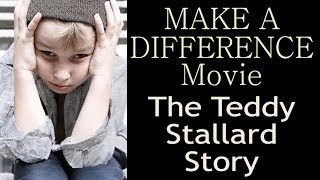 Teddy Stallard Story MakeADifferenceMoviecom [upl. by Starinsky695]