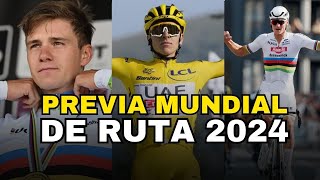 PREVIA MUNDIAL CICLISMO RUTA 2024  POGACAR EVENEPOEL VAN DER POEL ROGLIC [upl. by Avner754]