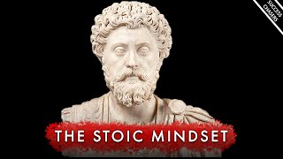 The Stoic Mindset Life Changing Lessons by Marcus Aurelius [upl. by Sublett]