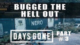 Days Gone Bugged The Hell Out where to find the fuel can to start the generator  Walkthrough Part 3 [upl. by Peugia]