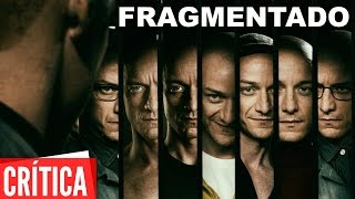 Filme quotFragmentadoquot Split  ReviewCrítica [upl. by Eseyt]