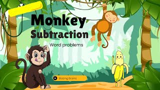 Blazing Math  Monkey Word Problems on Subtraction for kids 🐵🐒 [upl. by Vail]