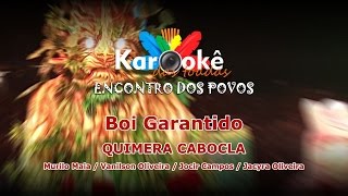 Karaokê Quimera Cabocla  BOI GARANTIDO 2015 [upl. by Halsted]