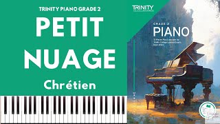 TRINITY GRADE 2 PIANO 2023  PETIT NUAGE Chrétien [upl. by Hurty]