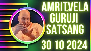 GURU JI SATSANG PLAYLIST  GURU JI AMRITVELA  30 OCTOBER 24 WEDNESDAY GurujiTheDivineBlessings [upl. by Balduin218]