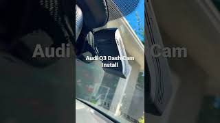 Audi Q3 Dash Cam Install [upl. by Clauddetta83]