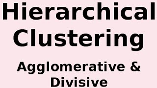 Hierarchical Clustering Agglomerative and Divisive Clustering [upl. by Hajidahk]