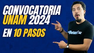 Convocatoria UNAM 2024 ¡Te la explico en 10 SENCILLOS PASOS [upl. by Zerline315]