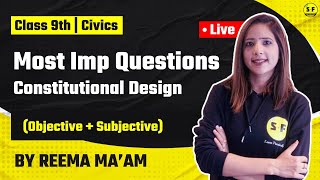 Class 9th Live SST CIVICS  Constitutional design Most Important Questions  with Reema Maam [upl. by Snebur580]