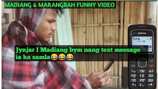 Jynjar I Madiang bym nang text message ia ka samla 😂😂😂 ll Madiang amp Marangbah khasi funny video [upl. by Mclyman]