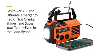 FosPower A6 The Ultimate Emergency Radio That Cranks Shines amp Saves Tech—Even in the Apocalypse [upl. by Ennairb]