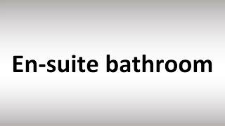 How to Pronounce Ensuite bathroom [upl. by Ashmead766]