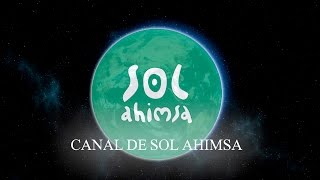 PRESENTACION CANAL SOL AHIMSA [upl. by Sculley]