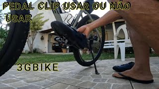 PEDAL CLIP USAR OU NÃO USAR [upl. by Quincy149]