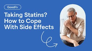 5 Statin Side Effects and How to Cope With Them  GoodRx [upl. by Yrrum]