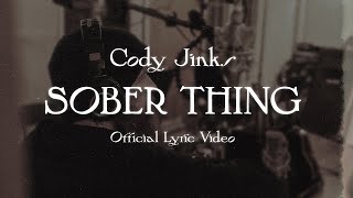 Cody Jinks  SOBER THING  Official Lyric Video [upl. by Madel851]