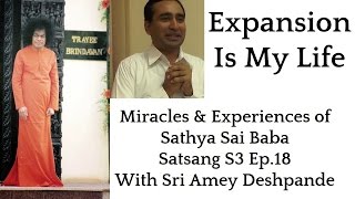 Shri Amey Deshpande  Satsang 3 Ep18  Miracles amp Experiences of Sathya Sai Baba [upl. by Aieken891]