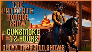 Gunsmoke Western Compilation   Old Time Radio Shows  Up All Night Long 12 Hours [upl. by Irahs194]