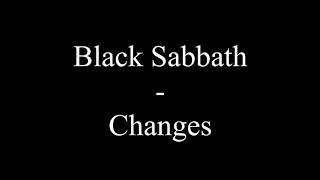 Black Sabbath  Changes Lyrics [upl. by Gorlicki]