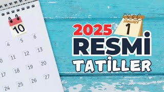 Resmî tatiller 2025 [upl. by Eeldivad]