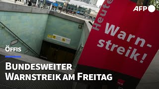 Bundesweite Streiks im Nahverkehr am Freitag  AFP [upl. by Ladiv]