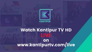 Kantipur TV HD Live [upl. by Eilsek]