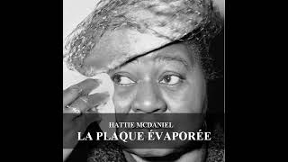 Hattie McDaniel  La plaque évaporée CUD NO121 [upl. by Nailij]