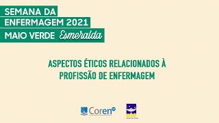 ASPECTOS ÉTICOS RELACIONADOS À PROFISSÃO DE ENFERMAGEM [upl. by Ardnaid]