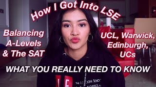 How I Got Into LSE UCL Warwick Edinburgh University of California  Balancing ALevels amp The SAT [upl. by Balsam]