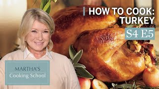 Martha Teaches You How To Cook Turkey  Martha Stewart Cooking School [upl. by Iddo443]