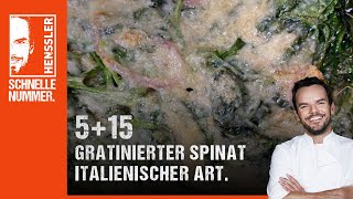 Schnelles 5 15 Gratinierter Spinat Italienischer Art Rezept von Steffen Henssler [upl. by Mella]