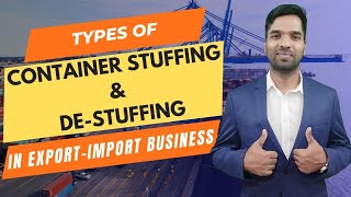 What is stuffing and destuffing in ExportImport business and how many types are there [upl. by Yelsa]